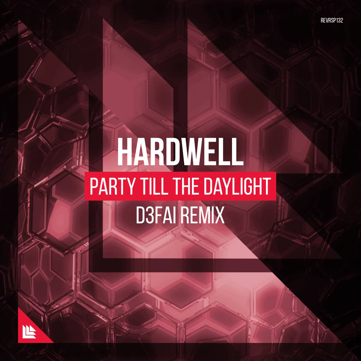 Party Till The Daylight (D3FAI Remix) - Hardwell