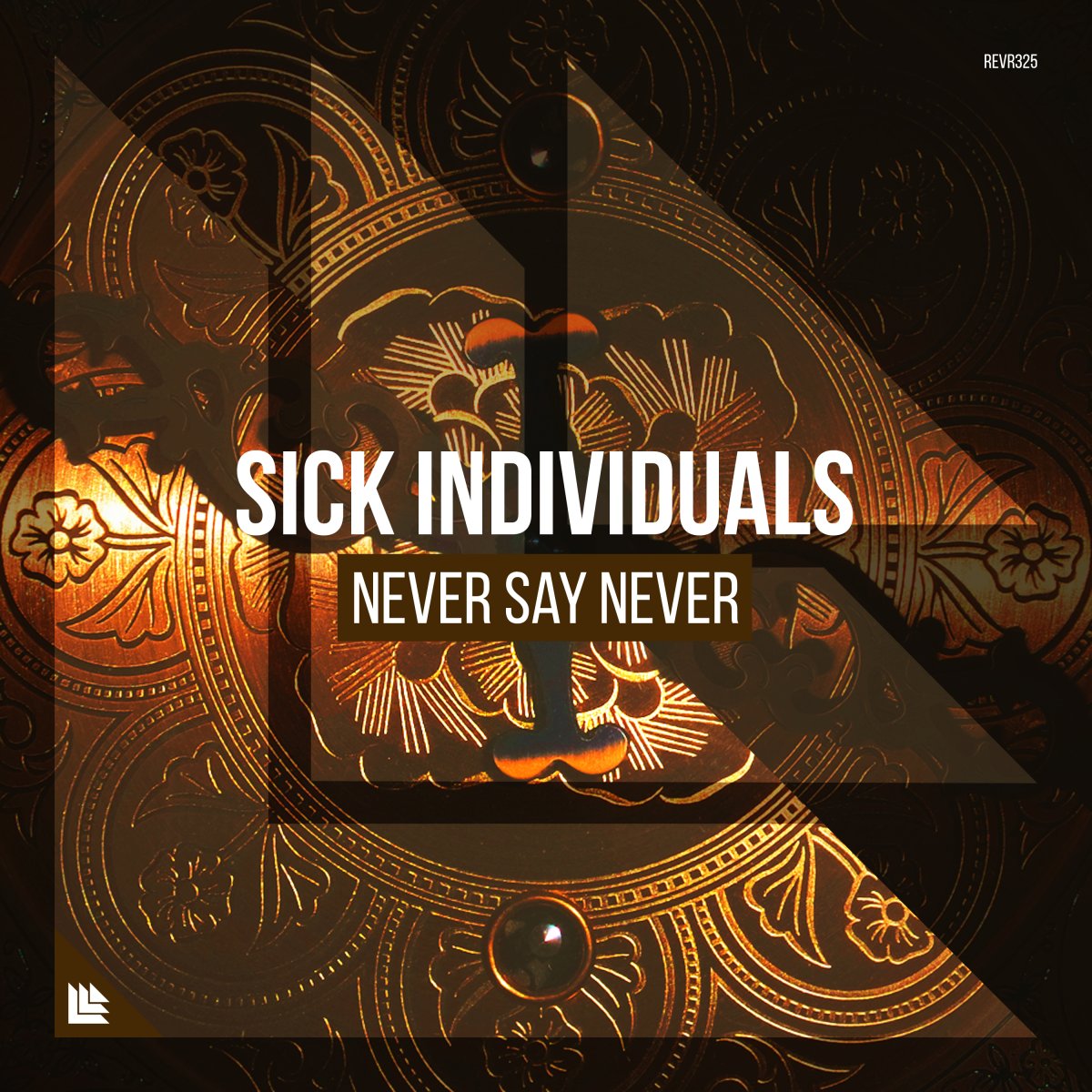 Never Say Never - SICK INDIVIDUALS