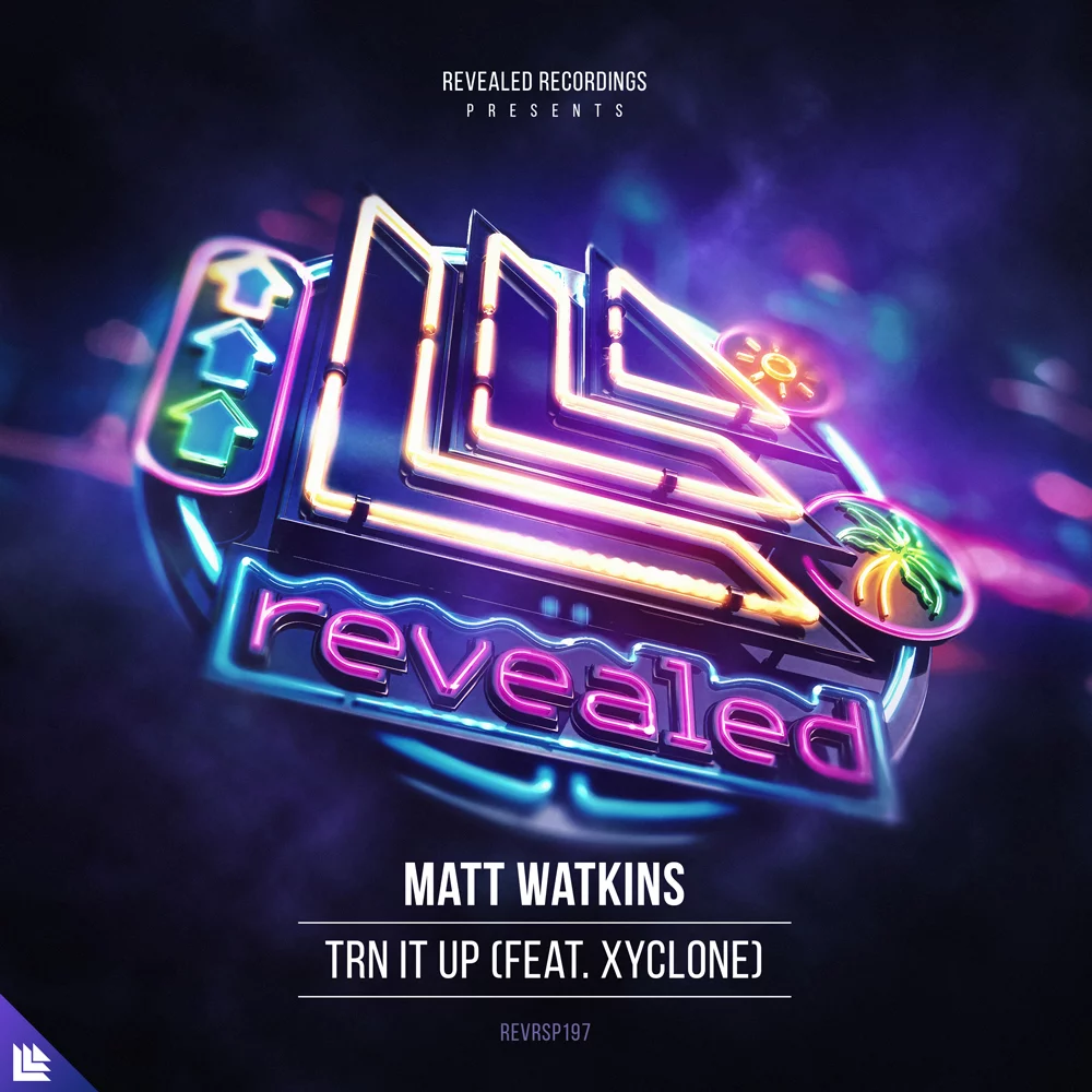 TRN IT UP - Matt Watkins⁠ ⁠⁠feat. Xyclone