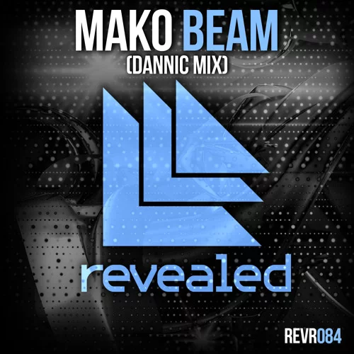 Beam (Dannic Mix) - Mako⁠ AngelTaylor Dannic⁠ 