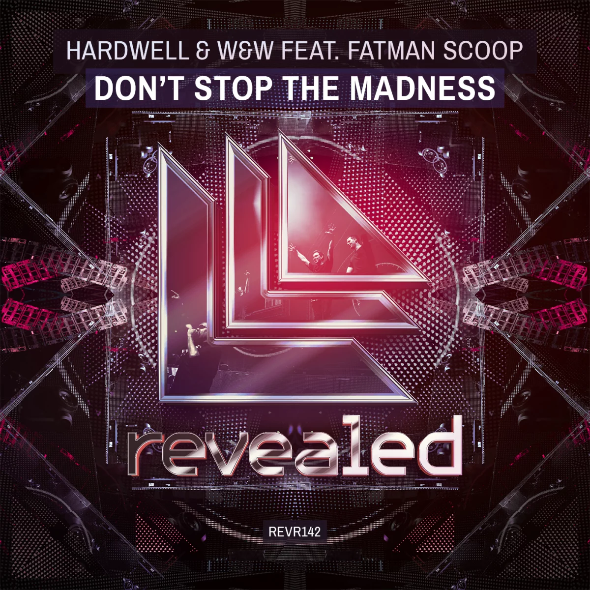 Don't Stop The Madness - Hardwell⁠ W&W⁠ FatmanScoop