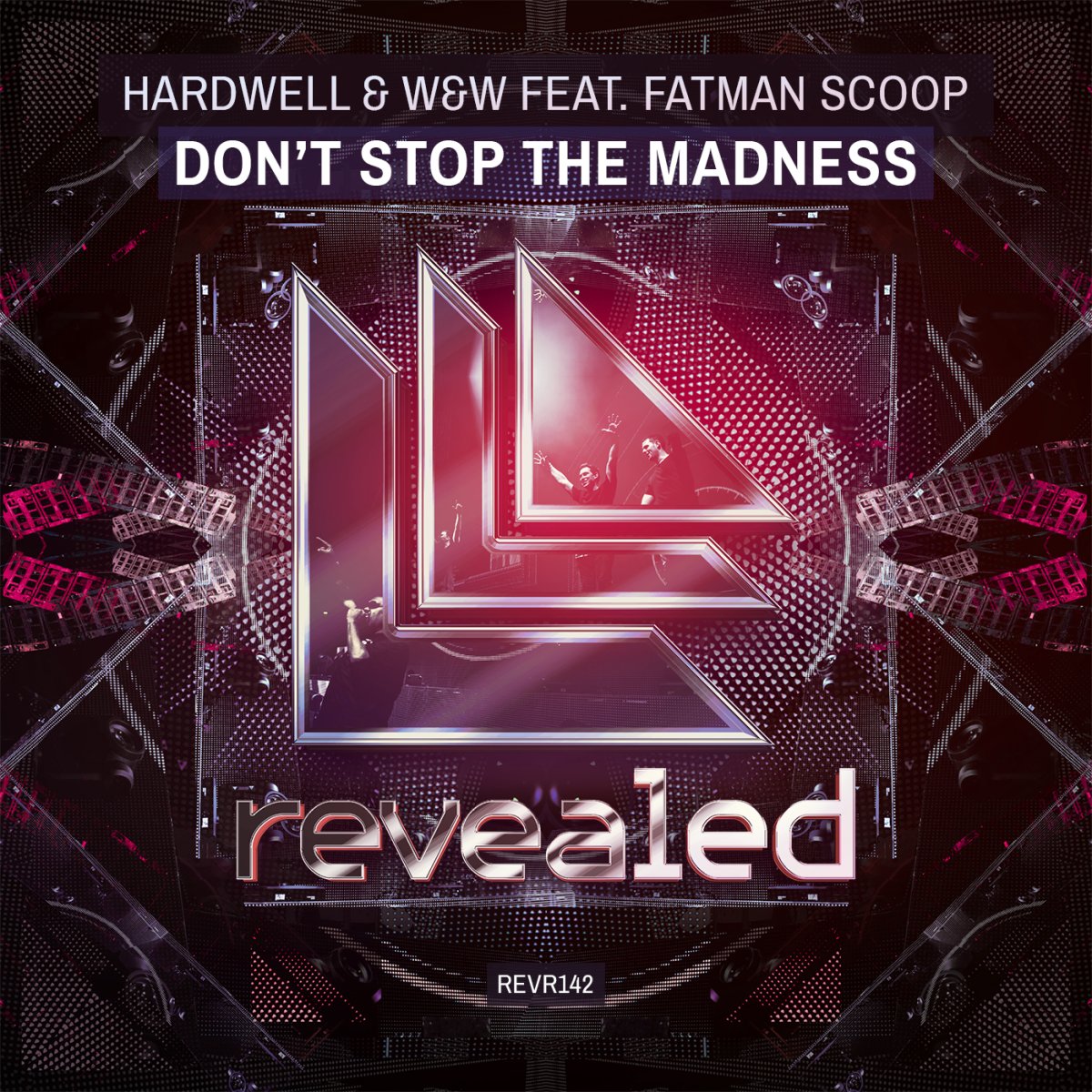 Don't Stop The Madness - Hardwell⁠ W&W⁠ FatmanScoop