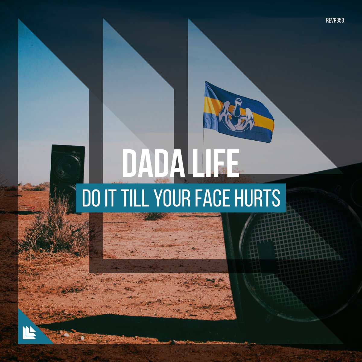 Do It Till Your Face Hurts - Dada Life⁠ 