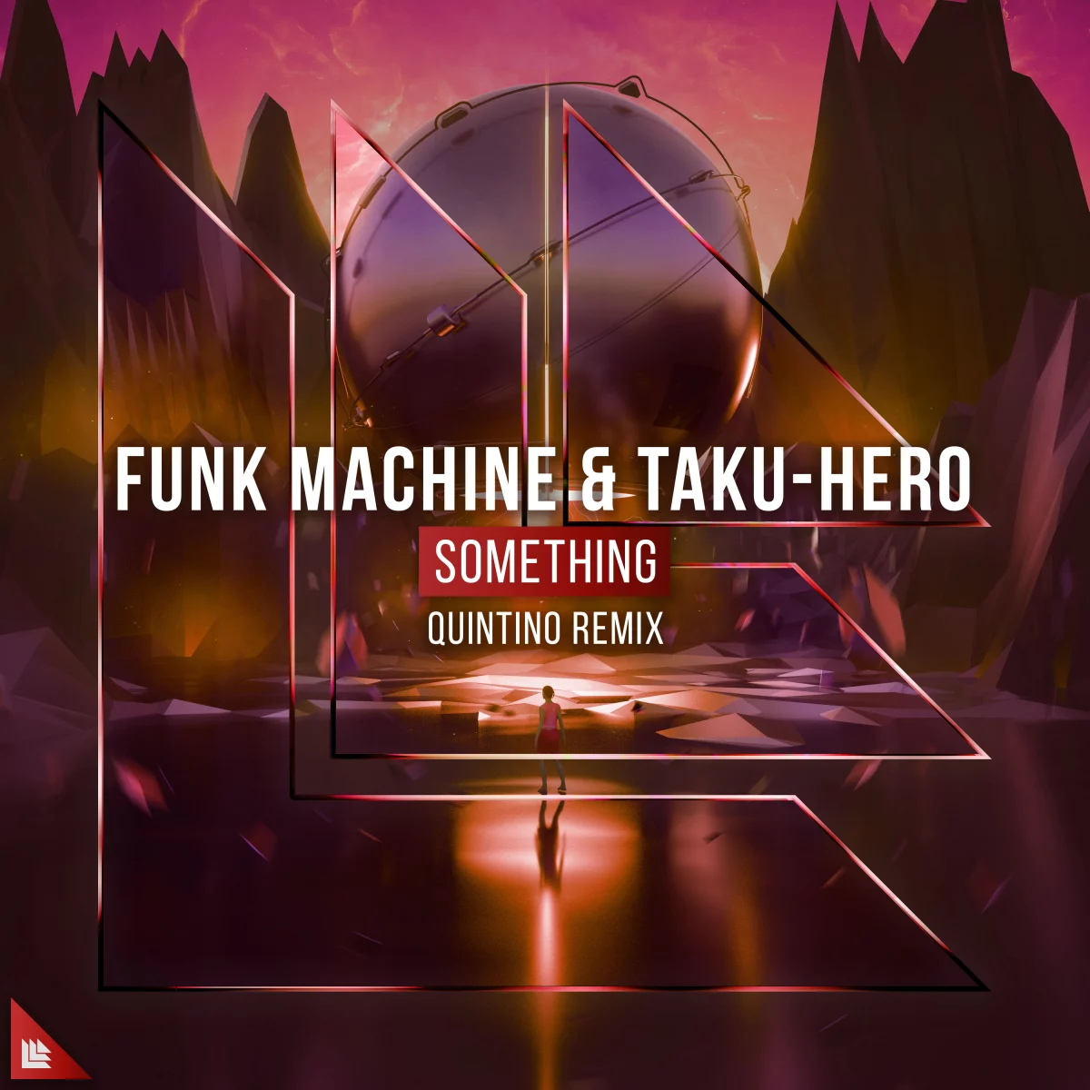 Something (QUINTINO Remix) - Funk Machine⁠ Taku-Hero⁠ Quintino⁠ 