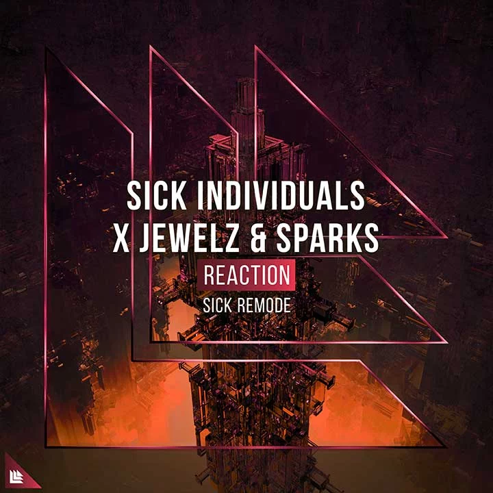 Reaction (SICK Remode) - Sick Individuals⁠ & Jewelz & Sparks⁠ 