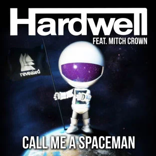 Call Me A Spaceman - Hardwell⁠ Mitch Crown⁠ 