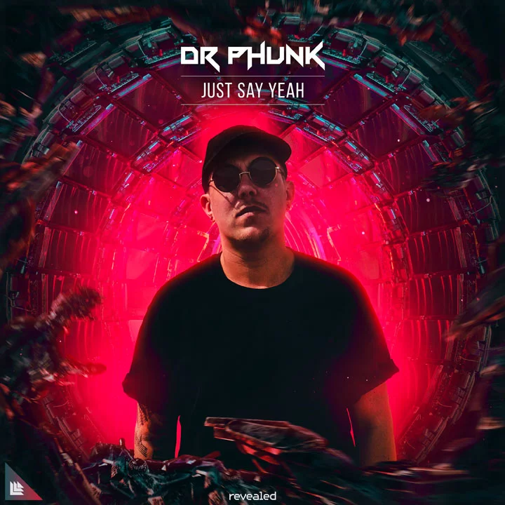Just Say Yeah - Dr Phunk⁠ 