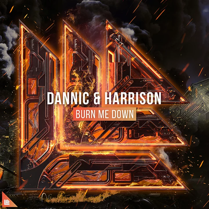 Burn Me Down - Dannic⁠ & Harrison