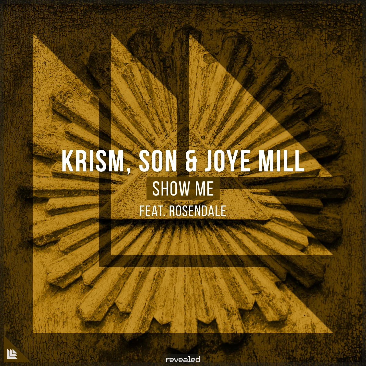 Show Me - KRISM⁠, SON OFFICIAL⁠ & Joye Mill⁠ feat. Rosendale⁠ 