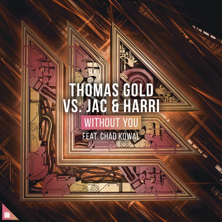 Without You - Thomas Gold⁠ Jac & Harri⁠ feat. Chad Kowal