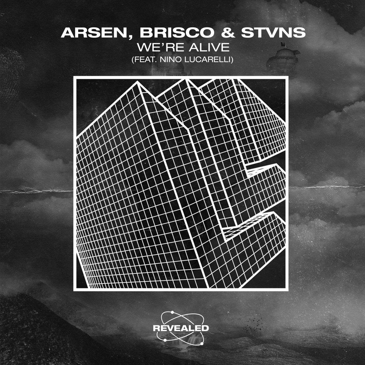 We're Alive - Arsen⁠ Brisco⁠ STVNS⁠ Nino Lucarelli⁠ 