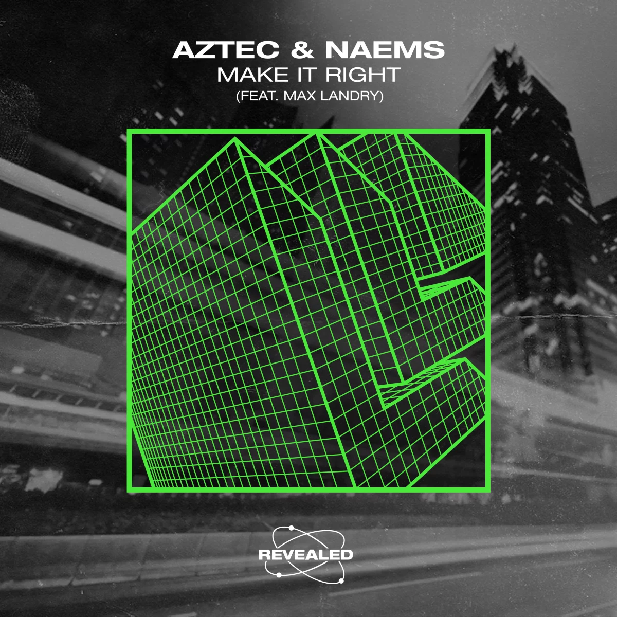 Make It Right - Aztec⁠ & NAEMS⁠ (feat. Max Landry Official⁠)
