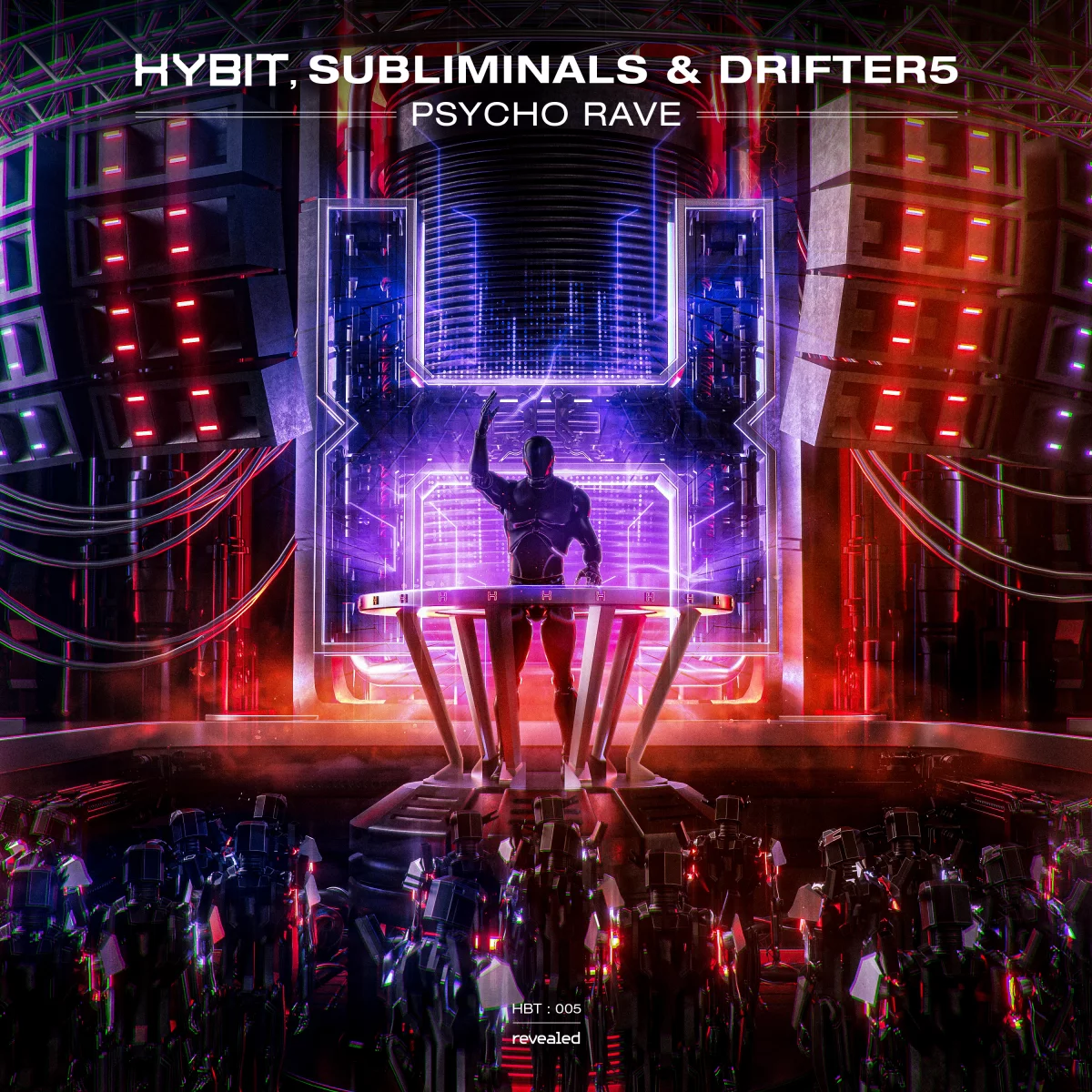 Psycho Rave - HYBIT⁠, Subliminals⁠ & Drifter5⁠