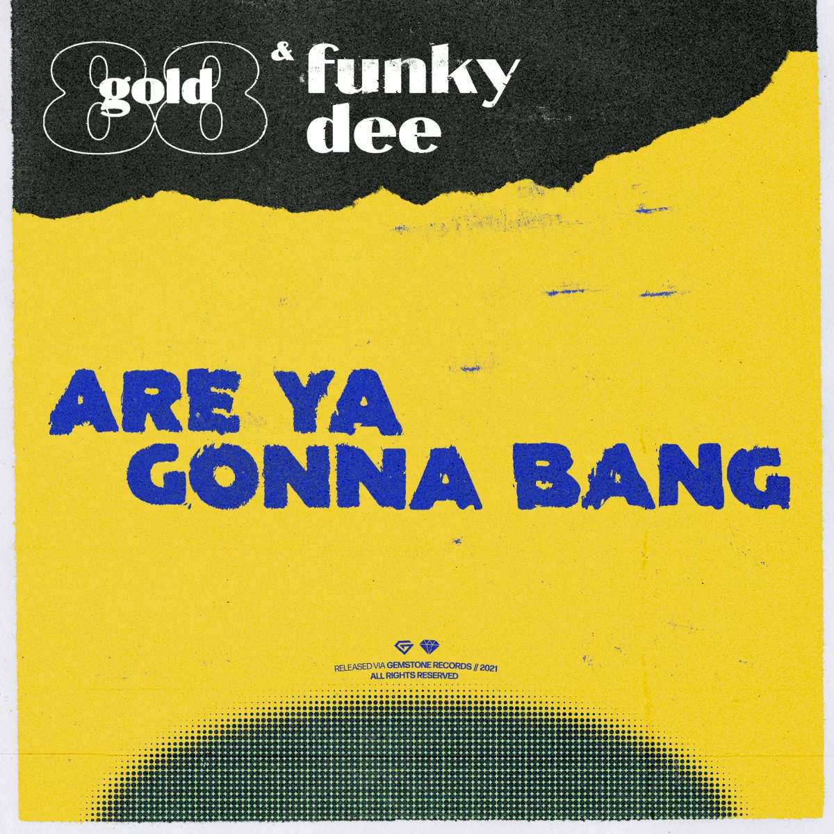 Are Ya Gonna Bang - Gold 88⁠ & Funky Dee⁠