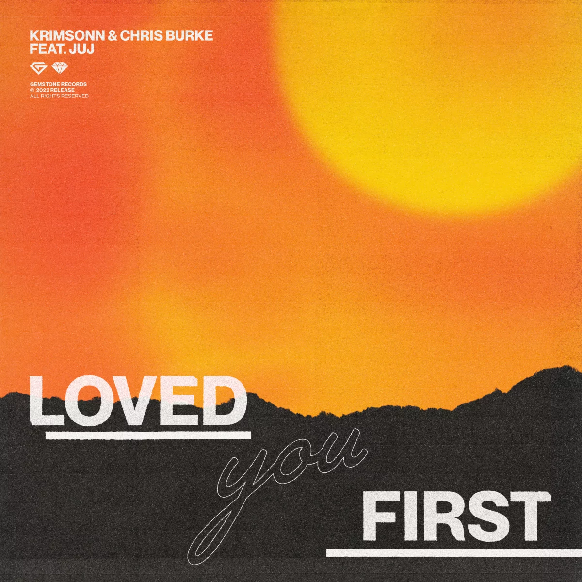 Loved You First - Krimsonn⁠ ⁠& Chris Burke⁠ feat. JUJ⁠⁠ 