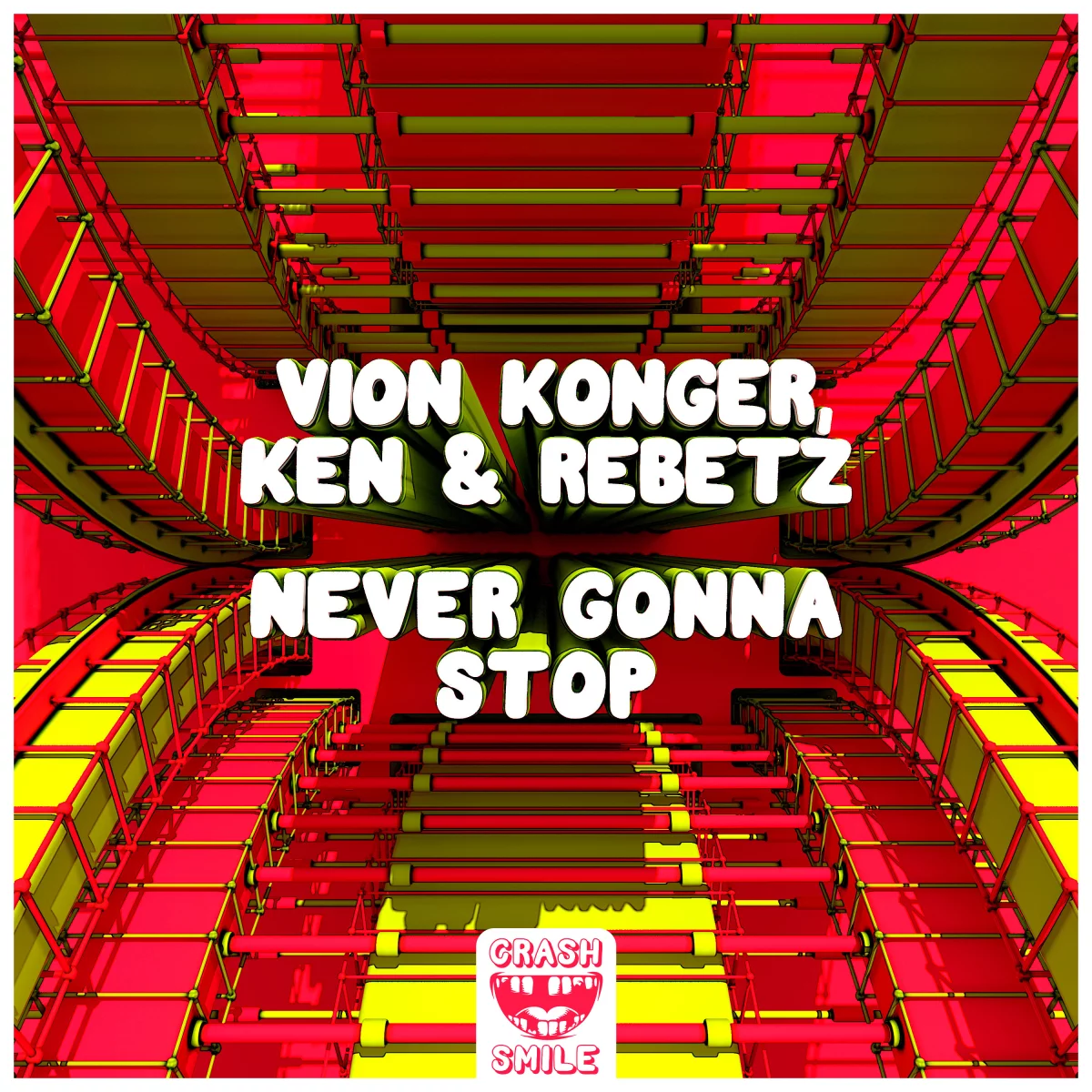 Never Gonna Stop - Vion Konger⁠, Ken⁠ & Rebetz⁠ 