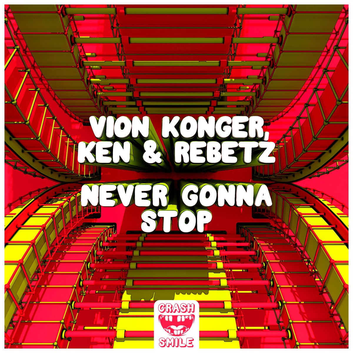 Never Gonna Stop - Vion Konger⁠, Ken⁠ & Rebetz⁠ 