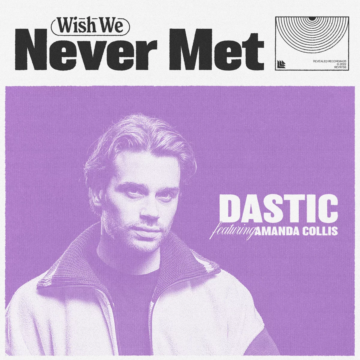 Wish We Never Met - Dastic⁠ & Amanda Collis⁠ 