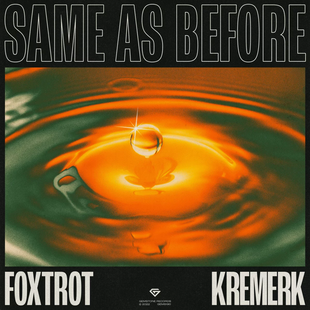 Same As Before - Foxtrot⁠ & Kremerk⁠ 