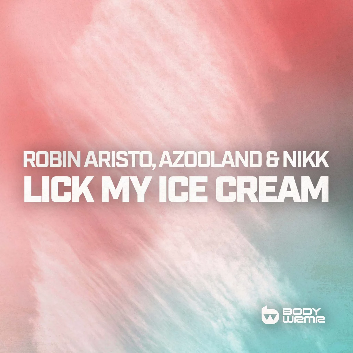 Lick My Ice Cream - Robin Aristo⁠, Azooland⁠ & NIKK⁠ ⁠ 