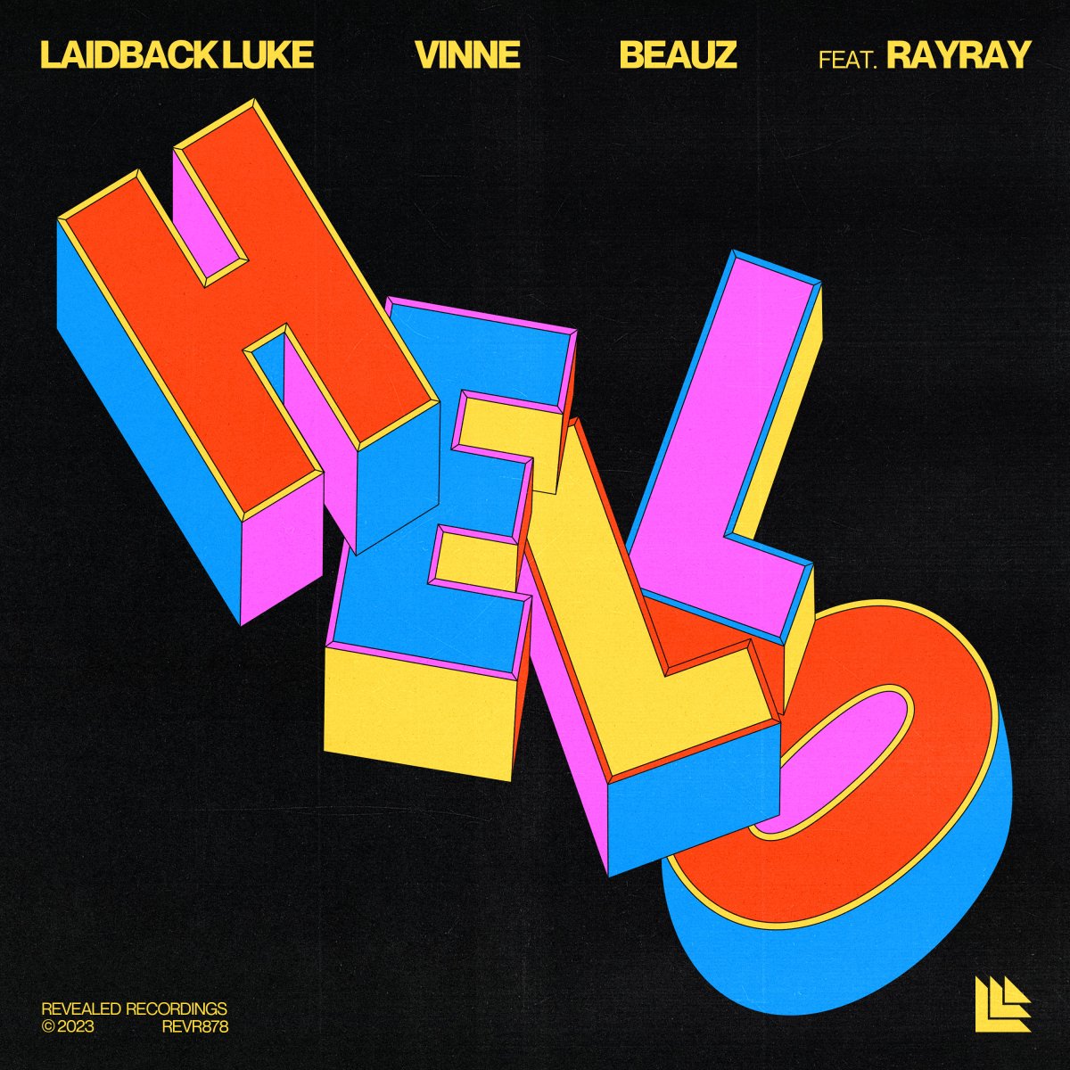 Hello - Laidback Luke⁠, VINNE⁠ & BEAUZ⁠ feat. RayRay⁠ 