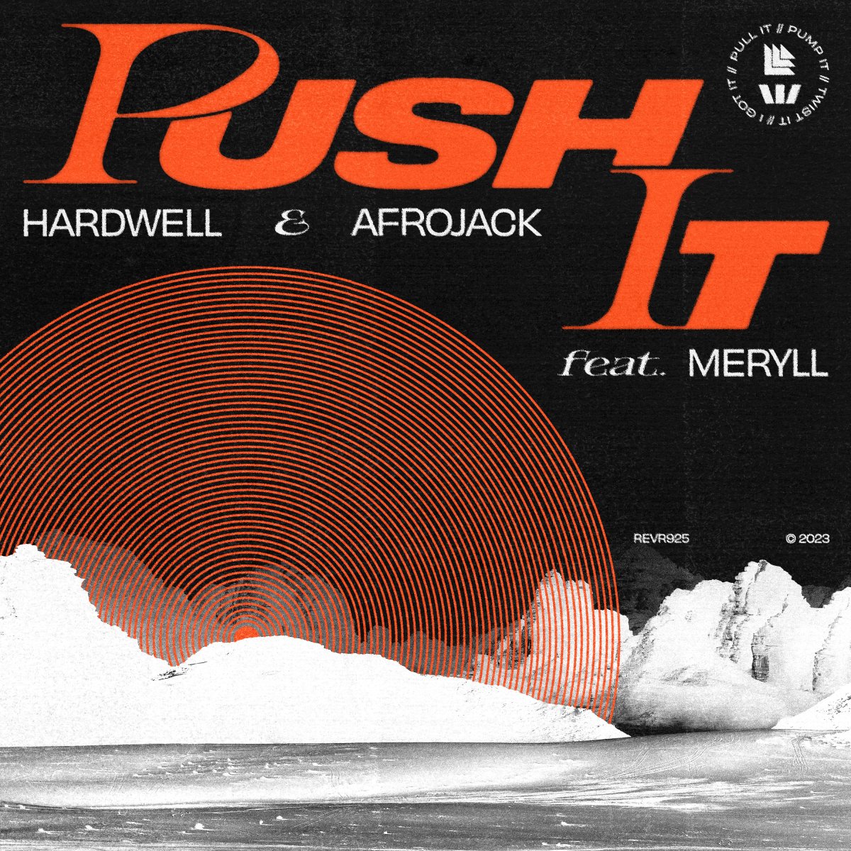 Push It - Hardwell⁠ & Afrojack⁠ feat. Meryll⁠ 