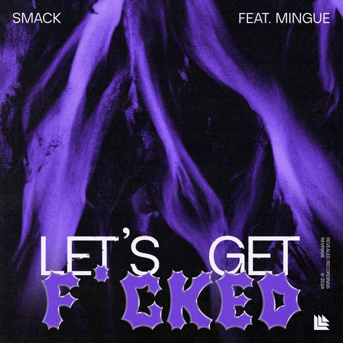 Let's Get Fucked - SMACK⁠ feat. Mingue⁠ 
