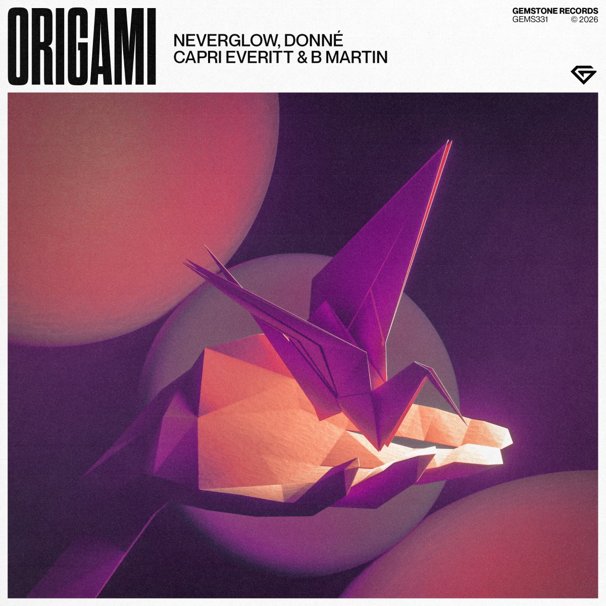 Origami - Neverglowâ , DONNÉâ , Capri Everittâ  & B Martinâ  