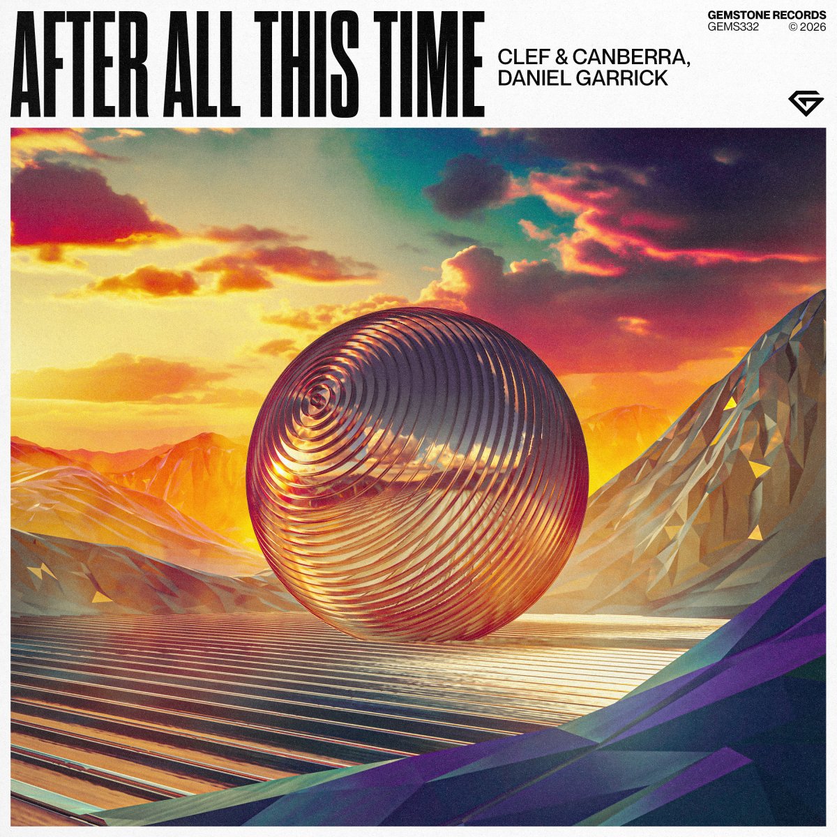 After All This Time - Clef & Canberraâ , Daniel Garrickâ  