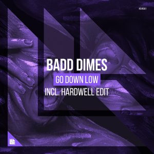 Go Down Low (incl. Hardwell Edit)  -