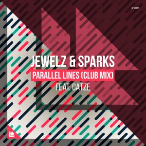 Parallel Lines (Club Mix) - Jewelz & Sparks feat. CATZE