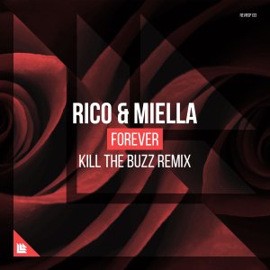 Forever (Kill The Buzz Remix)  -