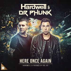Here Once Again - Hardwell & Dr Phunk 
