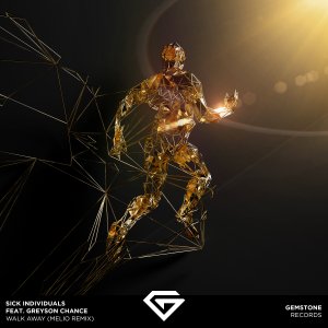 Walk Away (Melio Remix) - Sick Individuals Melio 