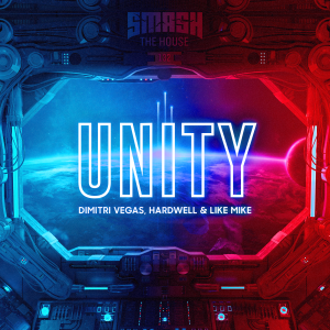 Unity - Dimitri Vegas, Hardwell  & Like Mike