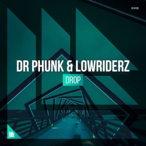DROP - Dr Phunk & Lowriderz