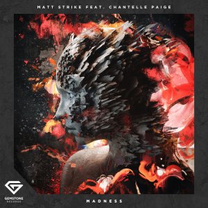 Madness - Matt Strike feat. Chantelle Paige