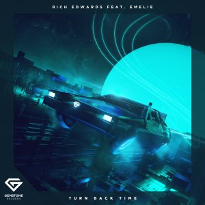 Turn Back Time - Rich Edwards feat. Emelie