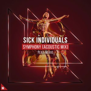 Symphony (Acoustic Mix) - Sick Individuals
