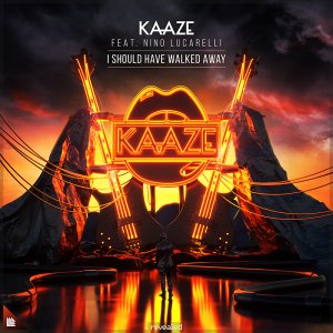 I Should Have Walked Away - KAAZE feat. Nino Lucarelli