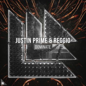Dominate - Justin Prime & REGGIO