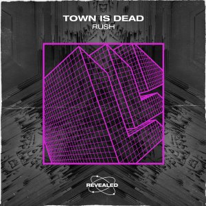 Rush - Town Is Dead