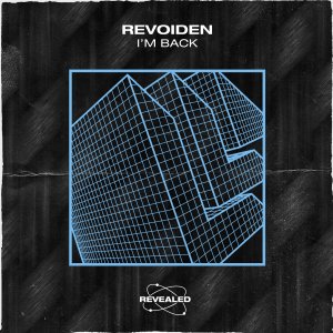 I'm Back - RevoideN