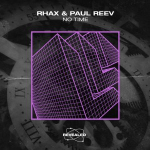 No Time  - RhaX Paul Reev