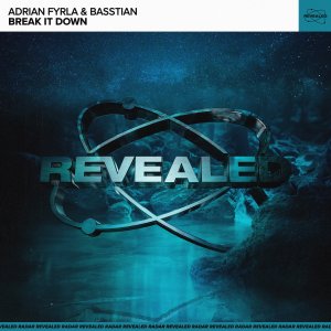 Break It Down - Adrian Fyrla & Basstian