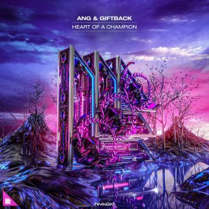Heart Of A Champion - ANG & GIFTBACK