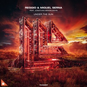 Under The Sun - REGGIO & Miguel Serna feat. Jonathan Mendelsohn