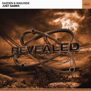 Just Games - KAZDEN & Ragunde
