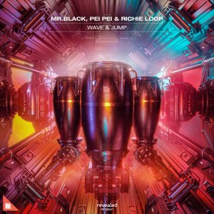 Wave & Jump - MR.BLACK, Pei Pei & Richie Loop