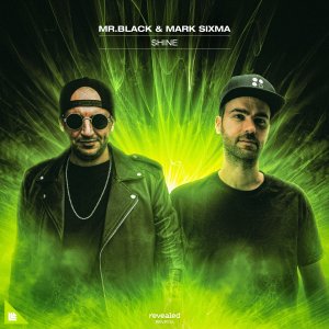Shine - MR.BLACK & Mark Sixma